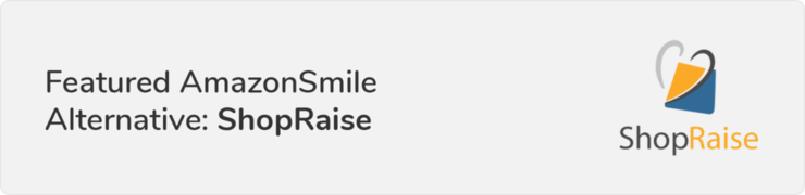 This section discusses a top alternative to AmazonSmile: ShopRaise, a different online shopping fundraiser platform.